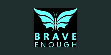 Brave Enough